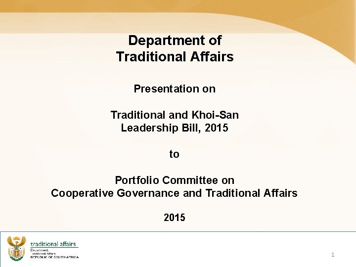 Department of Traditional Affairs Presentation on Traditional and Khoi-San Leadership Bill, 2015 to Portfolio