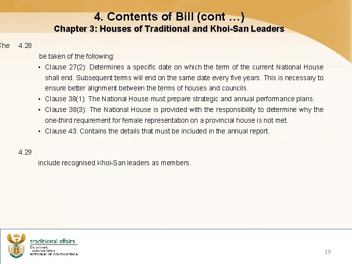 s. The 4. Contents of Bill (cont …) Chapter 3: Houses of Traditional and