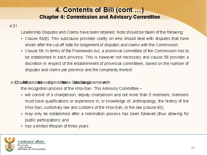 4. Contents of Bill (cont …) Chapter 4: Commission and Advisory Committee 4. 31