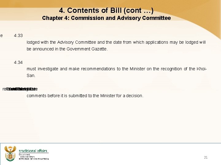 4. Contents of Bill (cont …) Chapter 4: Commission and Advisory Committee se 4.