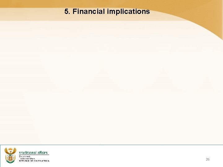 5. Financial implications 26 
