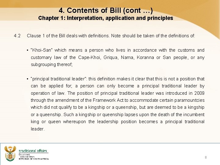 4. Contents of Bill (cont …) Chapter 1: Interpretation, application and principles 4. 2