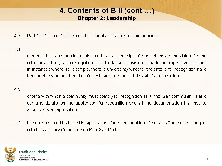 4. Contents of Bill (cont …) Chapter 2: Leadership 4. 3 Part 1 of