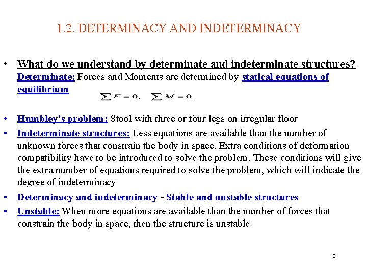 1. 2. DETERMINACY AND INDETERMINACY • What do we understand by determinate and indeterminate