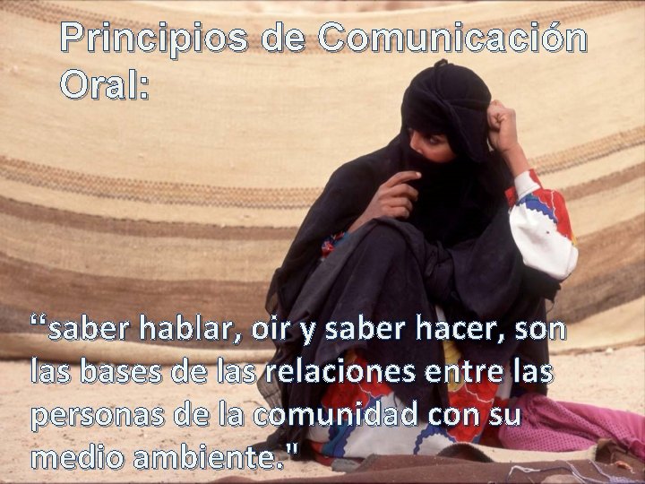 Principios de Comunicación Oral: “saber hablar, oir y saber hacer, son las bases de