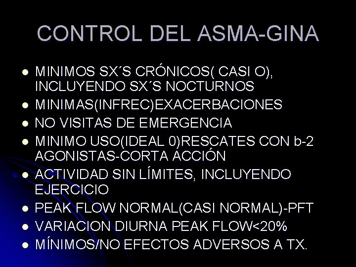 CONTROL DEL ASMA-GINA l l l l MINIMOS SX´S CRÓNICOS( CASI O), INCLUYENDO SX´S CONTROL DEL ASMA-GINA l l l l MINIMOS SX´S CRÓNICOS( CASI O), INCLUYENDO SX´S