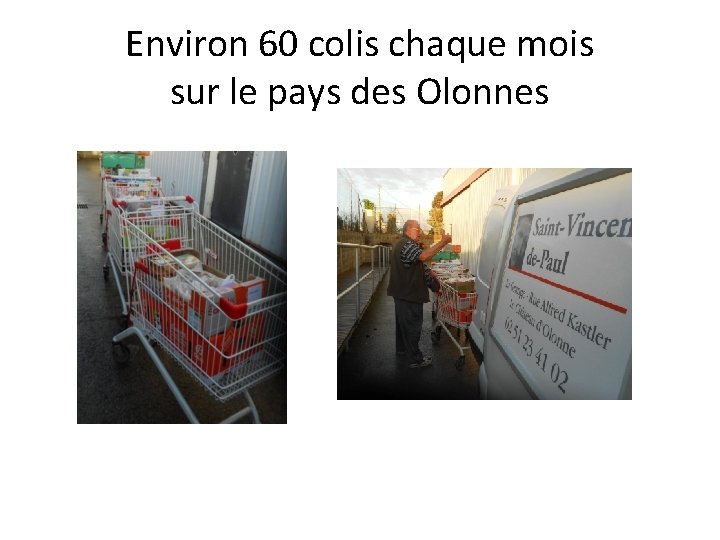 Environ 60 colis chaque mois sur le pays des Olonnes 