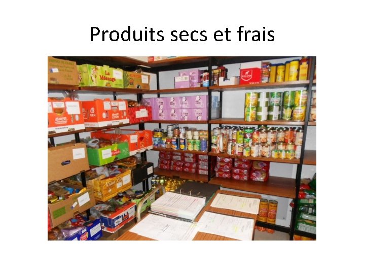 Produits secs et frais 