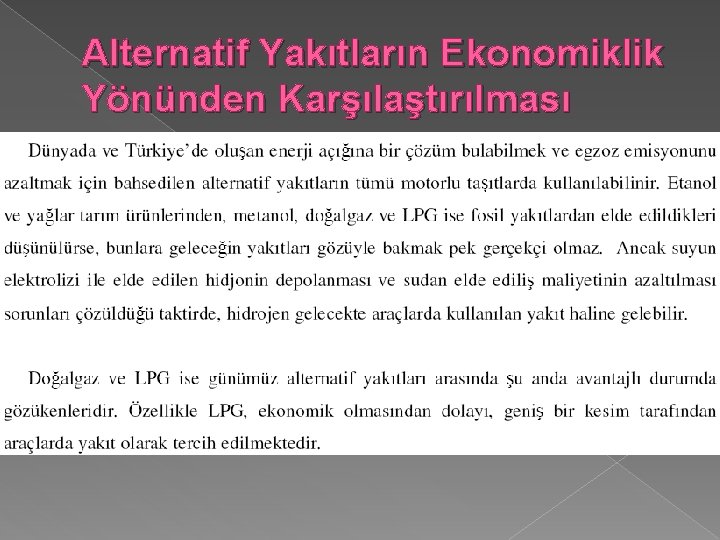 Alternatif Yakıtların Ekonomiklik Yönünden Karşılaştırılması 