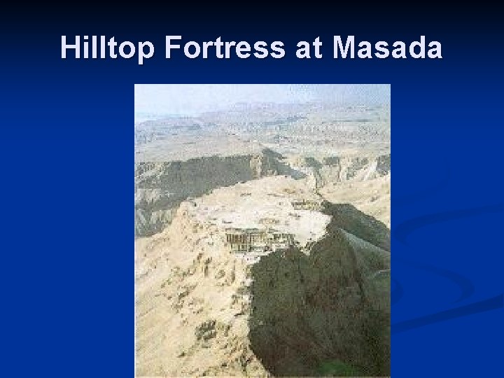 Hilltop Fortress at Masada 