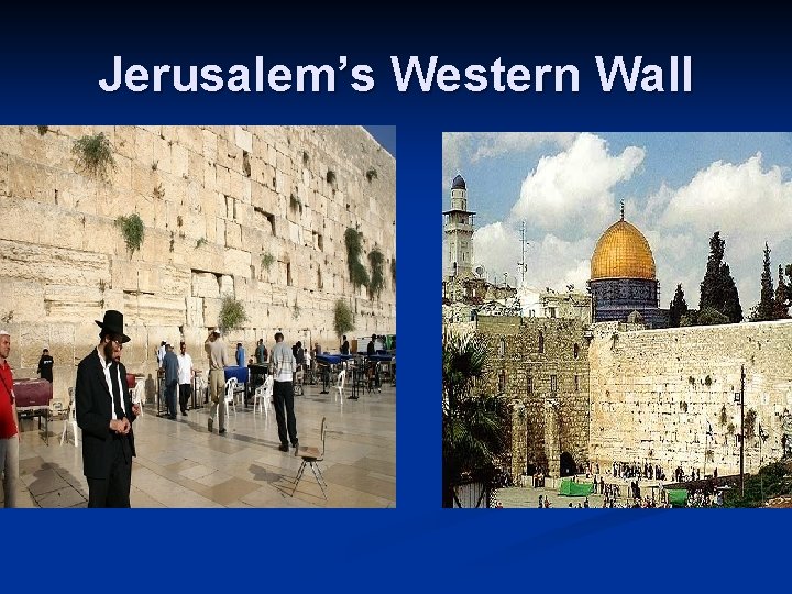 Jerusalem’s Western Wall 