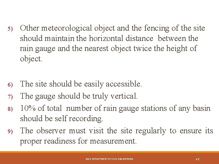 5) Other meteorological object and the fencing of the site should maintain the horizontal