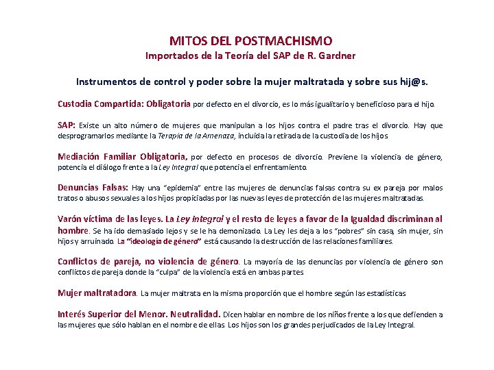 MITOS DEL POSTMACHISMO Importados de la Teoría del SAP de R. Gardner Instrumentos de