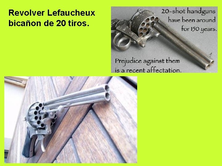 Revolver Lefaucheux bicañon de 20 tiros. 