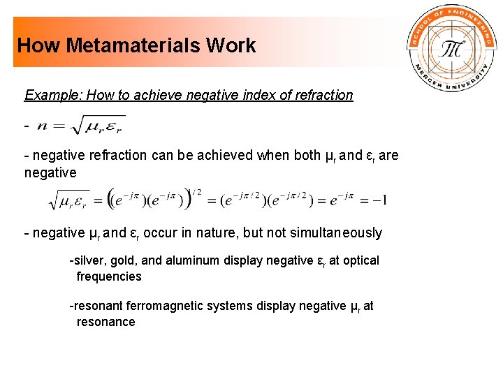 How Metamaterials Work Example: How to achieve negative index of refraction - negative refraction