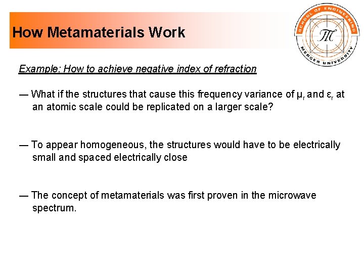 How Metamaterials Work Example: How to achieve negative index of refraction ― What if