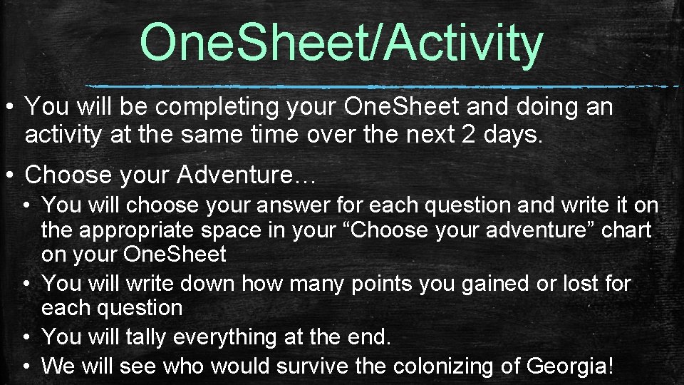 One. Sheet/Activity • You will be completing your One. Sheet and doing an activity