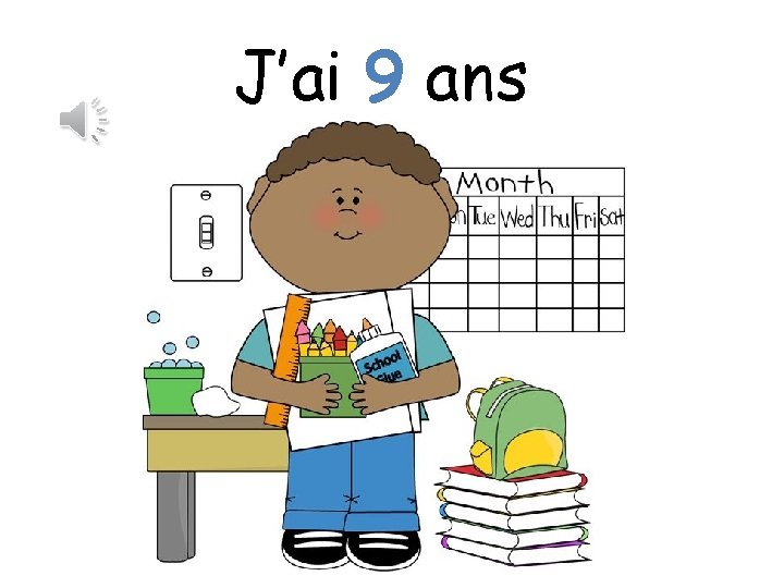 J’ai 9 ans 