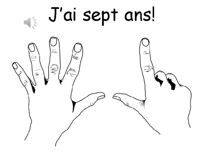 J’ai sept ans! 