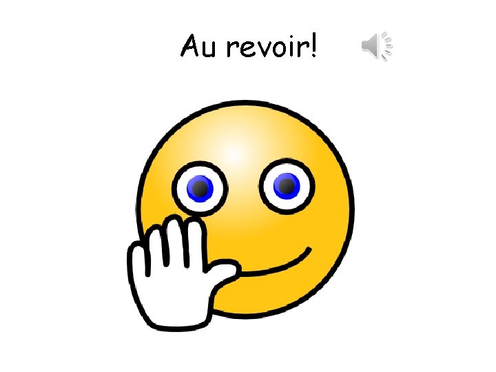 Au revoir! 