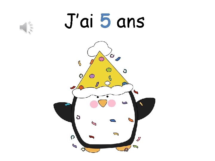 J’ai 5 ans 