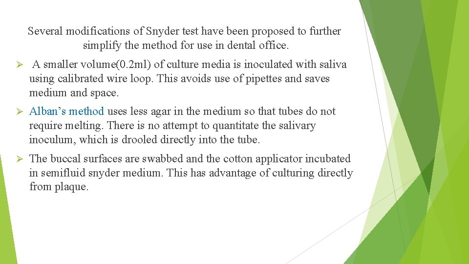 Several modifications of Snyder test have been proposed to further simplify the method for