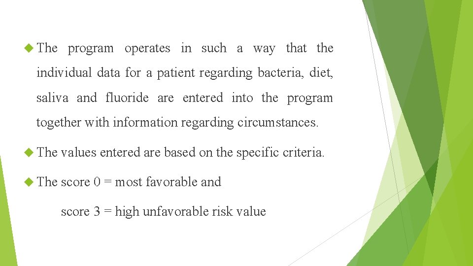  The program operates in such a way that the individual data for a