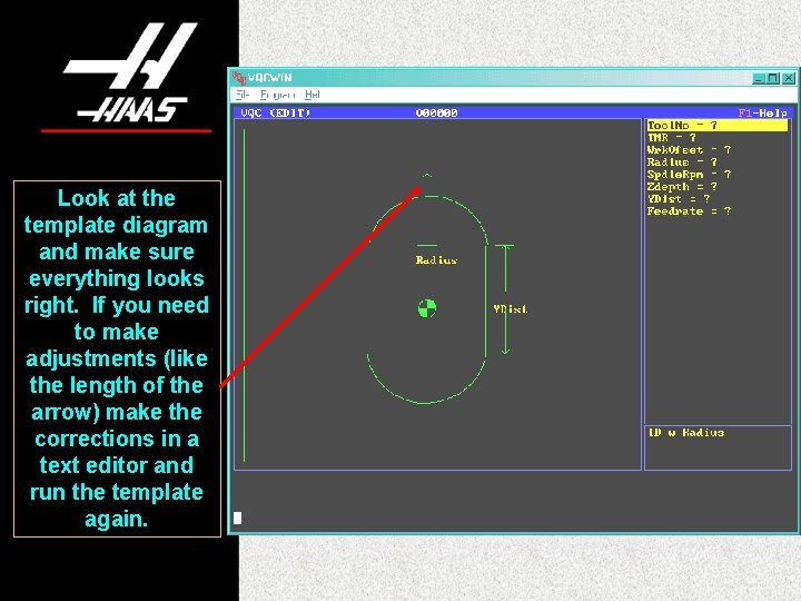 Look at the template diagram and make sure everything looks right. If you need