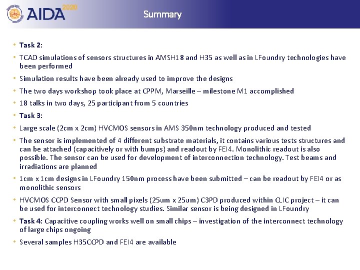 Summary • Task 2: • TCAD simulations of sensors structures in AMSH 18 and