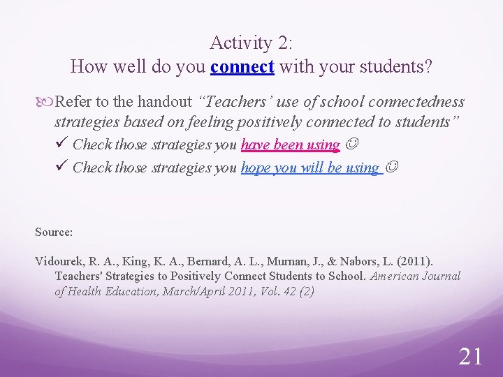 Activity 2: How well do you connect with your students? Refer to the handout