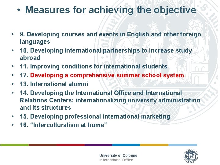  • Measures for achieving the objective • 9. Developing courses and events in