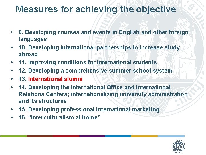 Measures for achieving the objective • 9. Developing courses and events in English and