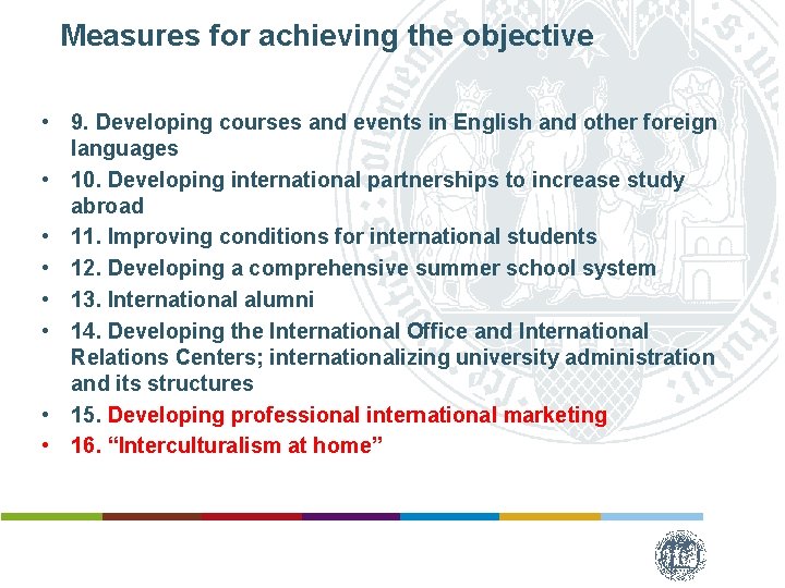 Measures for achieving the objective • 9. Developing courses and events in English and