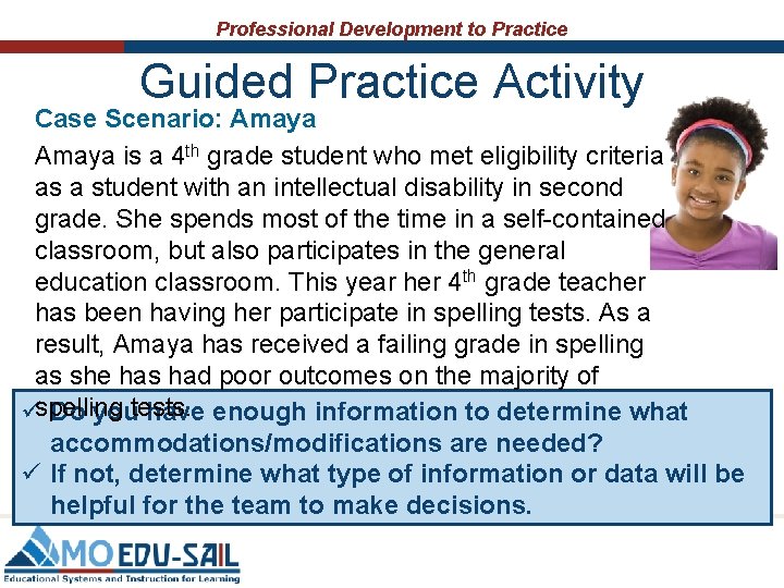 Professional Development to Practice Guided Practice Activity Case Scenario: Amaya is a 4 th Professional Development to Practice Guided Practice Activity Case Scenario: Amaya is a 4 th