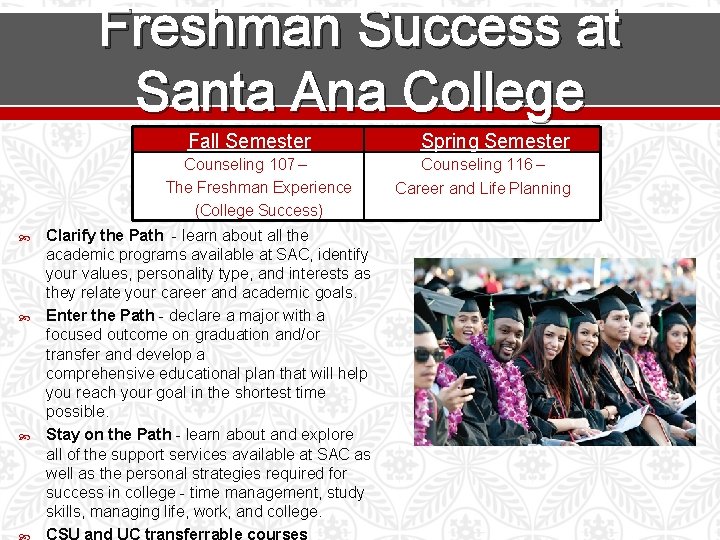 Freshman Success at Santa Ana College Fall Semester Counseling 107 – The Freshman Experience