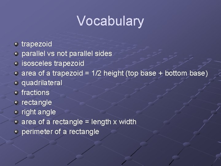 Vocabulary trapezoid parallel vs not parallel sides isosceles trapezoid area of a trapezoid =