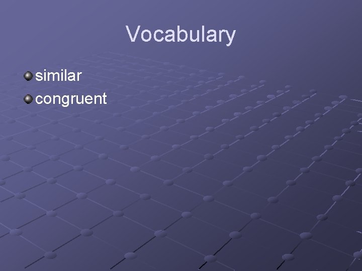 Vocabulary similar congruent 