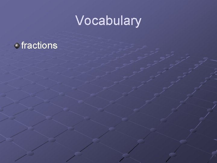 Vocabulary fractions 