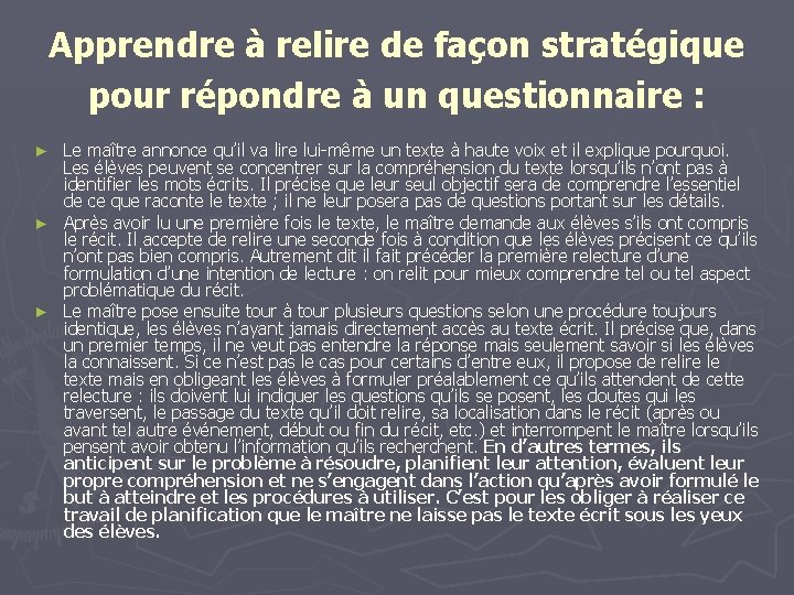 Apprendre à relire de façon stratégique pour répondre à un questionnaire : Le maître