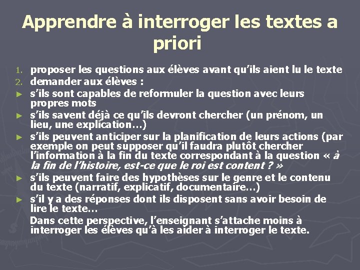 Apprendre à interroger les textes a priori proposer les questions aux élèves avant qu’ils