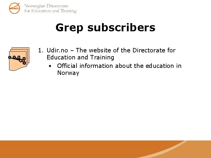 Grep subscribers 1. Udir. no – The website of the Directorate for Education and