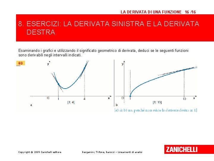 LA DERIVATA DI UNA FUNZIONE 16 /16 8. ESERCIZI: LA DERIVATA SINISTRA E LA