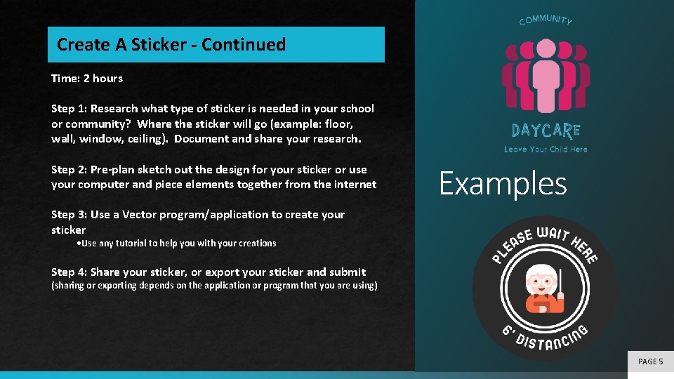 Create A Sticker - Continued Time: 2 hours Step 1: Research what type of Create A Sticker - Continued Time: 2 hours Step 1: Research what type of