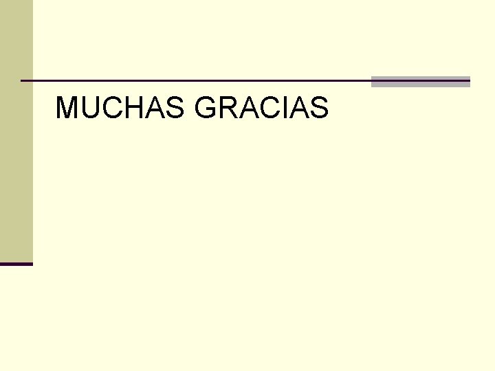 MUCHAS GRACIAS 