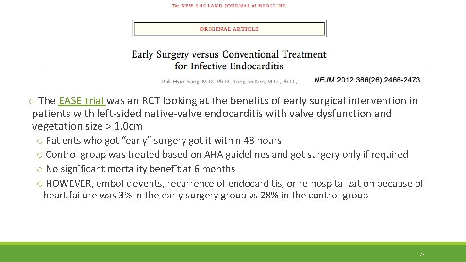 o The EASE trial was an RCT looking at the benefits of early surgical o The EASE trial was an RCT looking at the benefits of early surgical