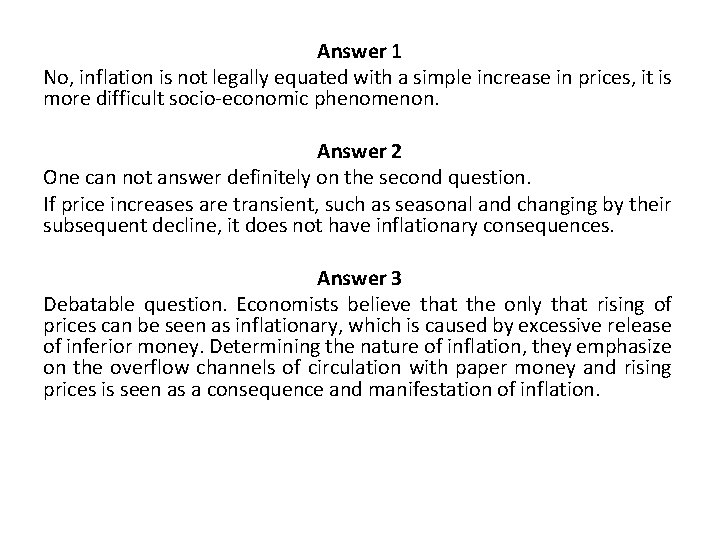 Answer 1 No, inflation is not legally equated with a simple increase in prices,