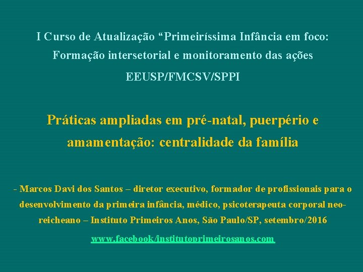 I Curso de Atualização “Primeiríssima Infância em foco: Formação intersetorial e monitoramento das ações