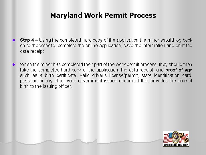 Maryland Work Permit Process l Step 4 – Using the completed hard copy of