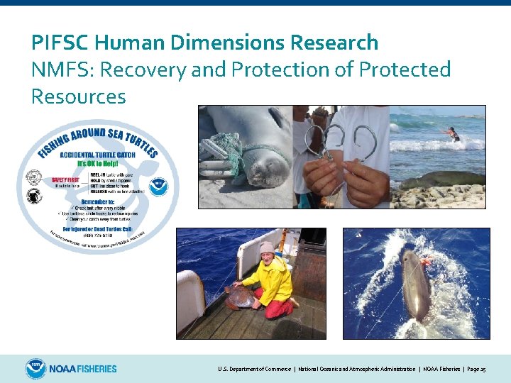 PIFSC Human Dimensions Research NMFS: Recovery and Protection of Protected Resources U. S. Department