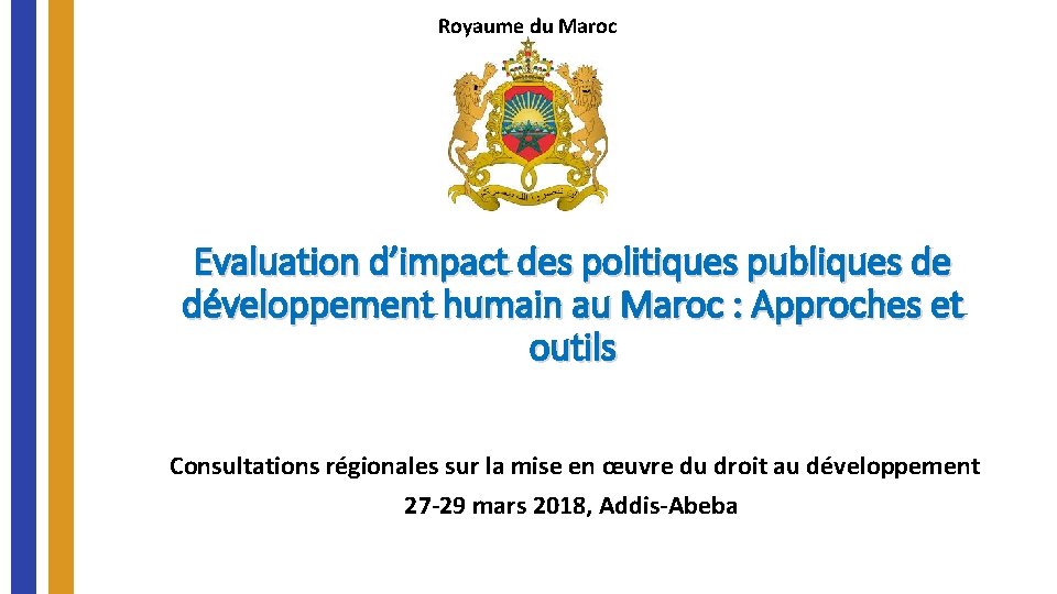 Royaume du Maroc Evaluation d’impact des politiques publiques de développement humain au Maroc :